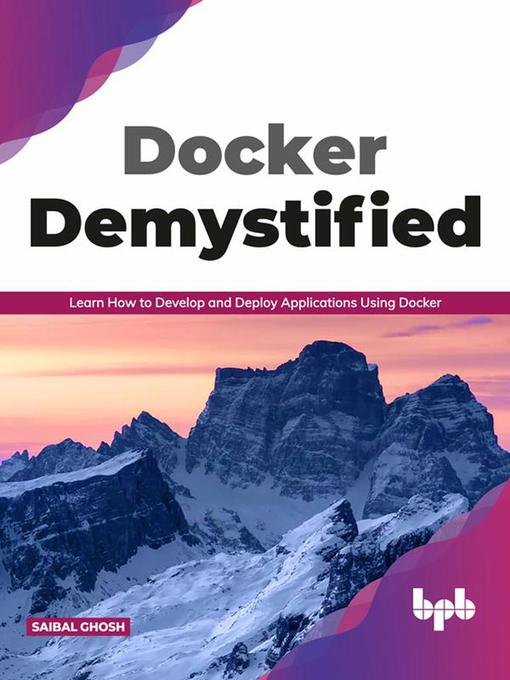 Title details for Docker Demystified by Saibal Ghosh - Available